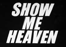 Show me heaven